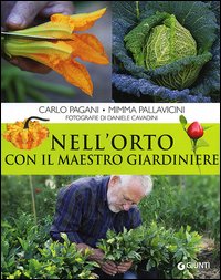 Nell`orto_Con_Il_Maestro_Giardiniere_-Pagani_Carlo_Pallavicini_Mimma